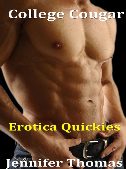 Title details for College Cougar (Erotica Quickies) by Jennifer Thomas - Wait list